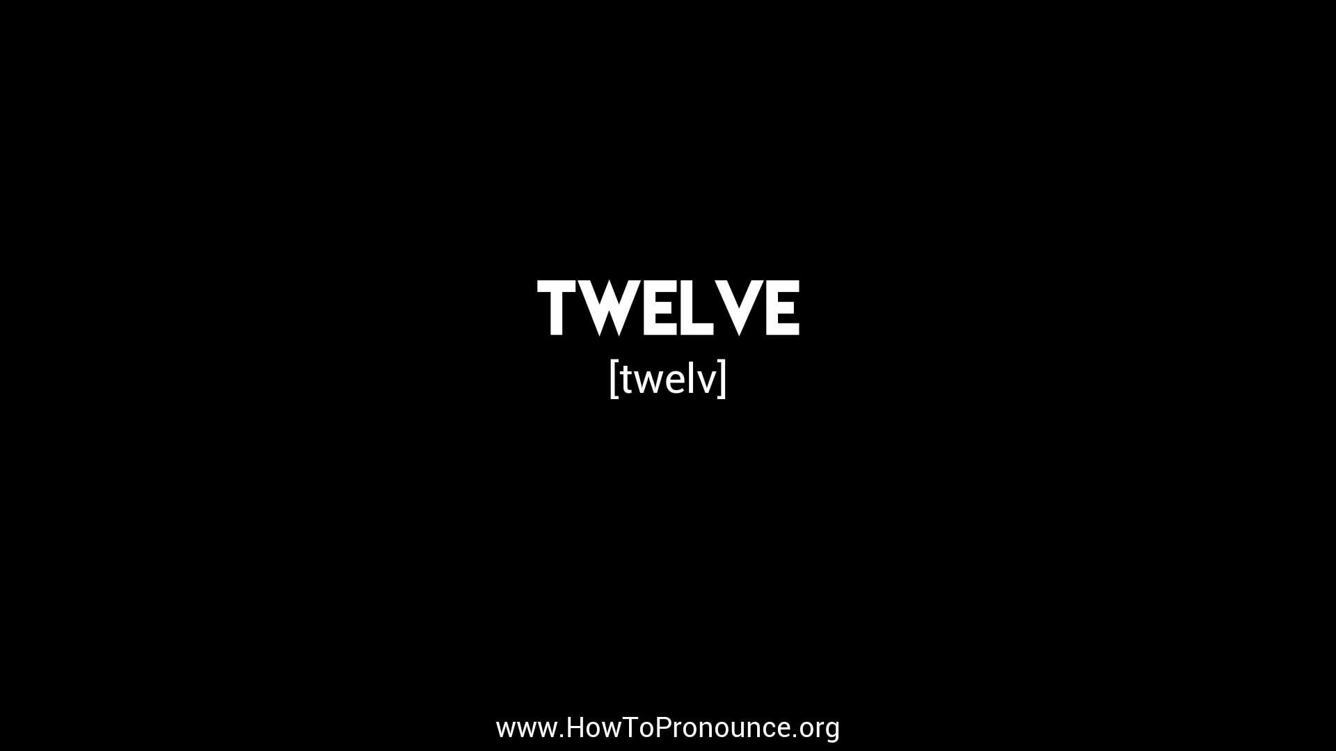 How to Pronounce twelve on Vimeo